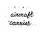 Aircraft carrier phrase handwritten. Lettering calligraphy text. Isolated word black modern