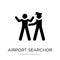 airport searchor icon in trendy design style. airport searchor icon isolated on white background. airport searchor vector icon