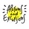 Alarums and Excursions - inspire and motivational quote. Hand drawn lettering. Youth slang,