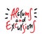 Alarums and Excursions - inspire and motivational quote. Hand drawn lettering. Youth slang, idiom.