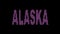 Alaska. Animated appearance of the inscription. Isolated Letters from pixels. Purple, magenta colors.