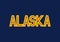 Alaska text with yellow typography design elements