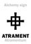 Alchemy: ATRAMENT (Atramentum)