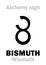 Alchemy: BISMUTH (Wismuth)