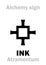 Alchemy: INK (Atramentum / Encaustum)