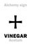 Alchemy: VINEGAR (Acetum)