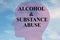 Alcohol & Substance Abuse concept