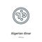 Algerian dinar outline vector icon. Thin line black algerian dinar icon, flat vector simple element illustration from editable