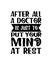 After all a doctor is just to put your mind at rest. Hand drawn typography poster design