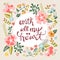 With all my heart. Stylish floral card in bright summer colors.