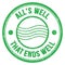 ALL`S WELL THAT ENDS WELL text on green round postal stamp sign