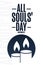 All Souls Day. November 2. Holiday concept. Template for background, banner, card, poster with text inscription. Vector