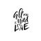 All you need is love. Handdrawn calligraphy for Valentines day. Ink heart illustration. Modern dry brush lettering