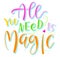 All you need is magic, colored vector illustration with text and magic wand.