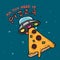 All you need is Pizza, UFO kidnap piece of pizza cartoon illustration