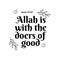 Allah is with the doers good, Muslim Quote and Saying background banner poster