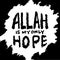 Allah is my only hope. Islamic quote. Hand drawn lettering.