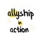 Allyship together in action woman support quote for print. Break the bias women equality phrase with trendy style.
