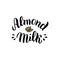 Almond milk typography text. Trendy lettering logo font. Packaging, sticker, label design. Vector