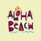 Aloha Beach phrase. Hand drawn vector lettering. Summer quote. Isolated on yellow background.