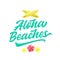 Aloha beaches lettering. Havaiian summer tropical sign, label, card template. Hibiscus flowers and surfing boards flat