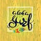 Aloha surf letterin hand drawn with surf board