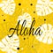 Aloha Tropical vector illustration with palm leaves on yellow background.