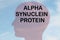 ALPHA-SYNUCLEIN PROTEIN concept