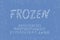 Alphabet frozen design. Hand brush font. Letters, numbers and punctuation marks. EPS 10