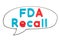 Alphabet with word FDA recall in black line hand drawing as bubble speech on white board background