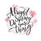 Alright spring, do your thing. Funny inspirational quote about spring season in floral wreath with pink hand drawn