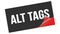 ALT TAGS text on black red sticker stamp