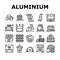 Aluminium Production Collection Icons Set Vector