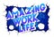Amazing Work life - Comic book style words.