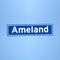 Ameland place name sign in the Netherlands