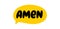 AMEN speech bubble. Amen text. Vector word illustration