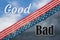 America divided message with good bad type with retro USA stars and stripes burlap ribbon