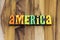 America patriotic strong American wooden background patriotism