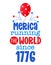America running the world since 1776 - Happy Independence Day July 4th lettering illustration.