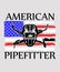 American pipefitter graphic
