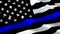 American police flag video waving in wind. Realistic Thin Blue Line Flag background. American police Flag Looping Closeup 1080p Fu