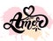 Amor. `Love` in Portuguese. Hand drawn lettering.