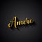 Amore gold calligraphy hand lettering on black background. Love inscription in Italian. Valentines day typography poster