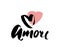 Amore - hand drawn lettering word with pink heart. Vector art. Valentines Day Calligraphy Greeting Card.