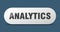 analytics button. analytics sign. key. push button.