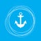 Anchor icon on a blue background with abstract circles around and place for your text.