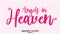 Angels in Heaven Beautiful Typographic Pink Color Text Love Quote