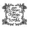 Angry women will change the world, hand lettering.