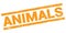 ANIMALS text on orange rectangle stamp sign