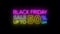 Animate flashing of black Friday sale up to percent off colorful neon blaze sign motion banner